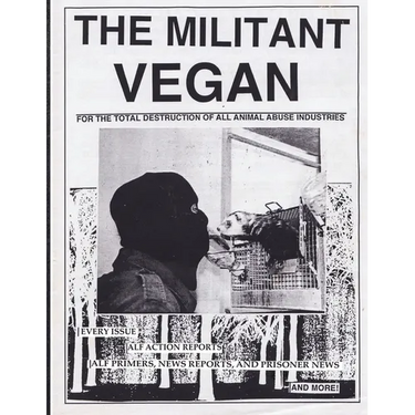 The Militant Vegan: The Book - Complete Collection, 1993-1995: (Animal Liberation Zine Collection)