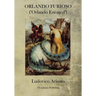 Orlando Furioso: Orlando Enraged