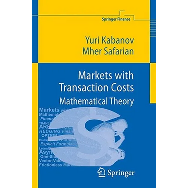 Markets with Transaction Costs: Mathematical Theory