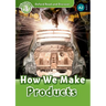 Read and Discover Level 3 How We Make Products