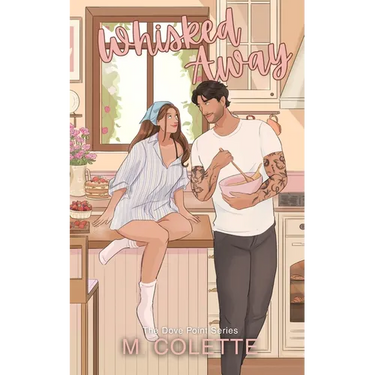 Whisked Away: A Small Town Romance (Dove Point Book 1)