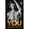 Until You