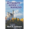 The Authority Given to Mankind