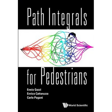 Path Integrals for Pedestrians