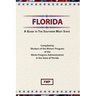 Florida: A Guide To The Southern Most State