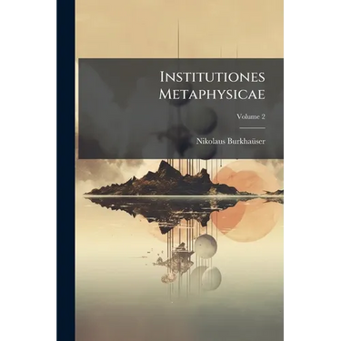 Institutiones Metaphysicae; Volume 2