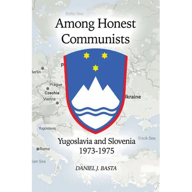 Among Honest Communists: Yugoslavia and Slovenia 1973-1975