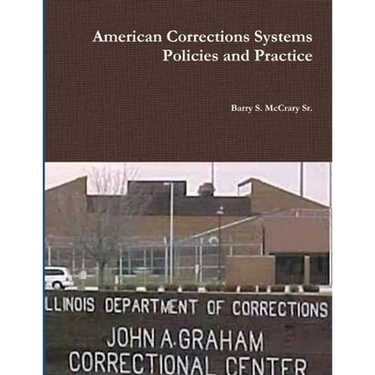 American Corrections Systems and Practice