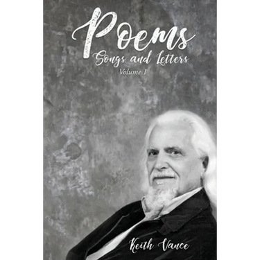 Poems, Songs and Letters: Volume 1