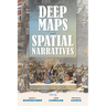 Deep Maps and Spatial Narratives