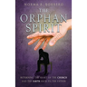The Orphan Spirit