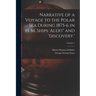 Narrative of a Voyage to the Polar Sea During 1875-6 in H. M. Ships 'alert' and 'discovery.'; Volume 1