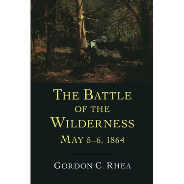 Battle of the Wilderness, May 5--6, 1864