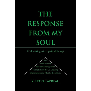 The Response from My Soul: CoCreating with Spiritual Beings