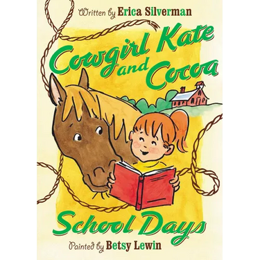 Cowgirl Kate and Cocoa: School Days