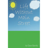 Life Without Main Street