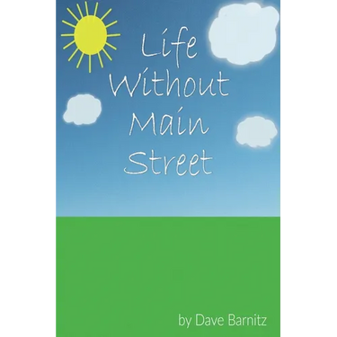 Life Without Main Street