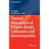 Thermal Degradation of Polymer Blends, Composites and Nanocomposites