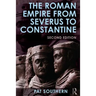The Roman Empire from Severus to Constantine