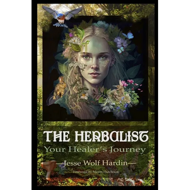 The Herbalist: Your Healer's Journey