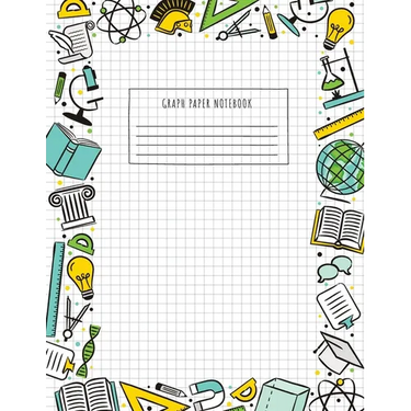 Back to School Graph Paper Notebook: (Large, 8.5"x11") 100 Pages, 4 Squares per Inch, Math and Science Graph Paper Composition Notebook for Students