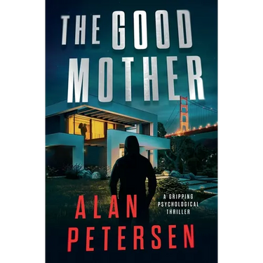 The Good Mother: A Gripping Psychological Thriller