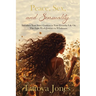Peace, Sex, and Sensuality