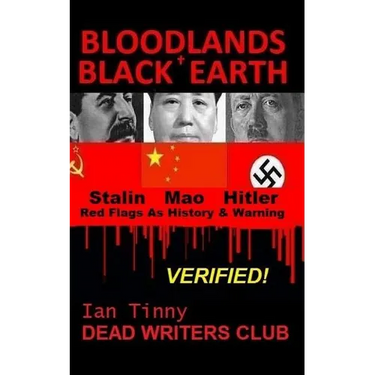 Bloodlands + Black Earth: Stalin, Mao, Hitler: Red Flags as History and Warning