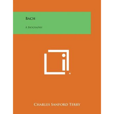 Bach: A Biography