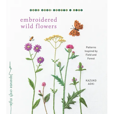 Embroidered Wild Flowers: Patterns Inspired by Field and Forest
