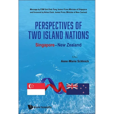 Perspectives of Two Island Nations: Singapore-New Zealand
