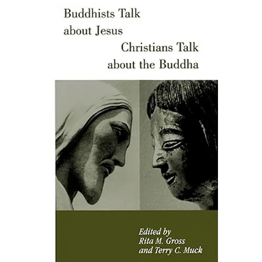 Buddhists Talk about Jesus, Christians Talk about the Buddha