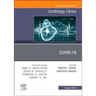Covid-19, an Issue of Cardiology Clinics: Volume 40-3
