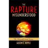 The Rapture: Misunderstood