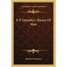 P. P. Quimby's Theory Of Man