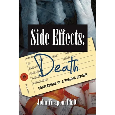 Side Effects-Death: Confessions of a Pharma Insider (B&W)