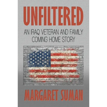 Unfiltered: An Iraq Veteran and Family Coming Home Story