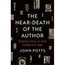 The Near-Death of the Author: Creativity in the Internet Age
