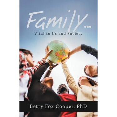 Family...: Vital to Us and Society