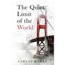 The Quiet Limit of the World