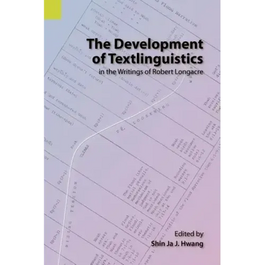 The Development of Textlinguistics in the Writings of Robert Longacre