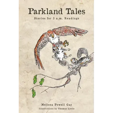 Parkland Tales: Stories for 3 a.m. Readings