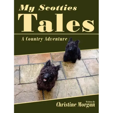My Scotties Tales: A Country Adventure