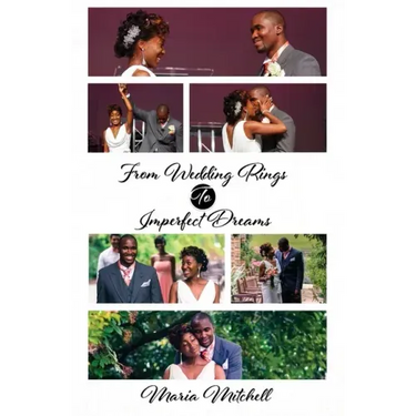 From Wedding Rings to Imperfect Dreams