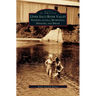 Upper Saco River Valley: Fryeburg, Lovell, Brownfield, Denmark and Hiram