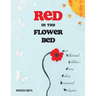 Red in the Flower Bed: An Illustrated Children's Story about Interracial Adoption