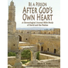 Be a Person After God's Own Heart: A Chronological Journal Bible Study of David and the Psalms