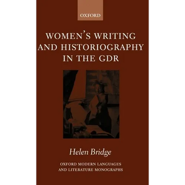 Women's Writing and Historiography in the Gdr