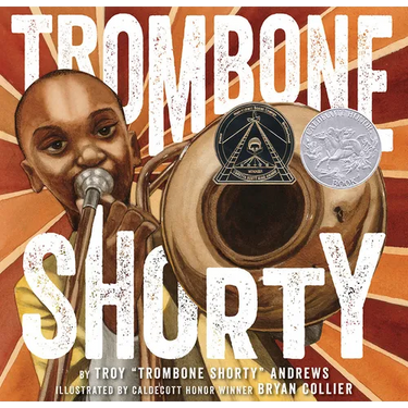 Trombone Shorty: A Picture Book Biography