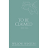 To Be Claimed: Primal Lust